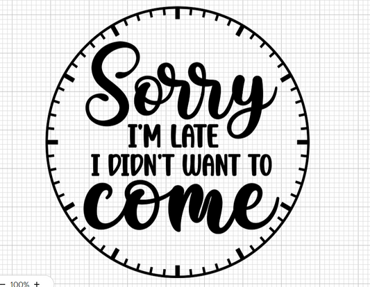 Sorry-Late